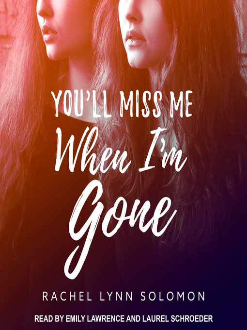 Title details for You'll Miss Me When I'm Gone by Rachel Lynn Solomon - Available